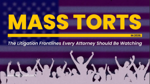 The Mass Tort Battles Reshaping the U.S. Legal System in 2026 